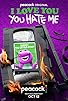 Primary photo for I Love You, You Hate Me Primary photo for I Love You, You Hate Me