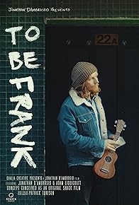 Primary photo for To Be Frank