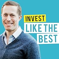 Primary photo for Invest Like the Best with Patrick O'Shaughnessy Primary photo for Invest Like the Best with Patrick O'Shaughnessy