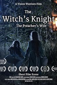 Primary photo for The Preacher's Wife of the Witch's Knight Primary photo for The Preacher's Wife of the Witch's Knight