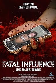 Primary photo for Fatal Influence: Like. Follow. Survive.