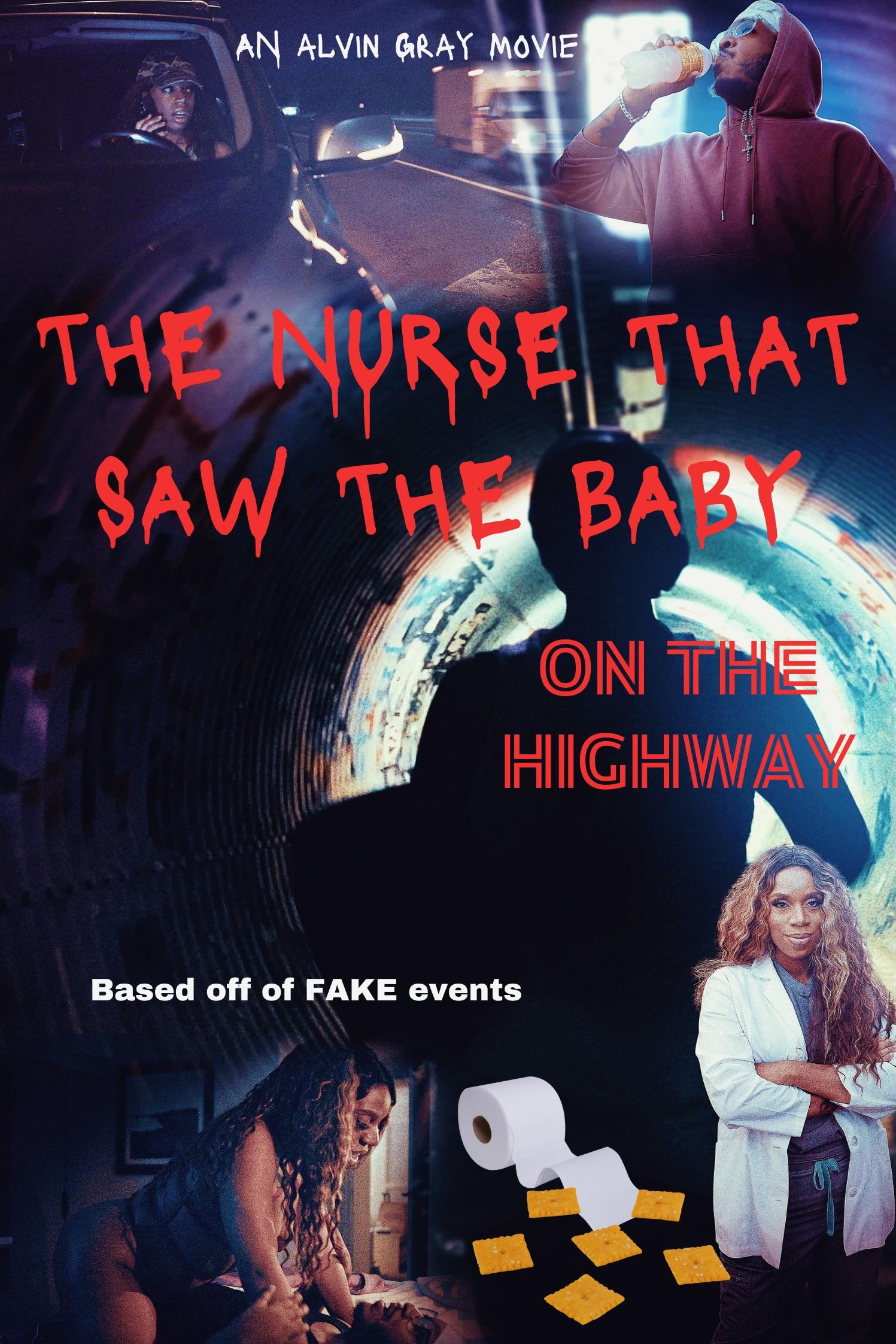 Poster of The Nurse That Saw the Baby on the Highway