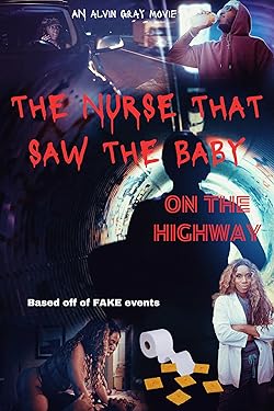 Poster of The Nurse That Saw the Baby on the Highway