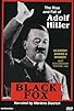 Primary photo for Black Fox: The True Story of Adolf Hitler
