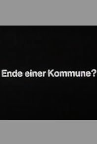 Primary photo for Ende einer Kommune? Primary photo for Ende einer Kommune?