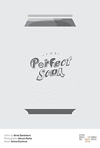 Primary photo for The Perfect Soda