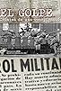 Primary photo for El Golpe (crónica de una conspiración)