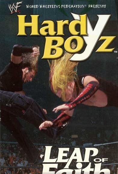 Primary photo for WWE: Hardy Boyz - Leap of Faith Primary photo for WWE: Hardy Boyz - Leap of Faith