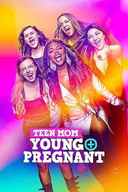 Poster of Teen Mom: Young + Pregnant