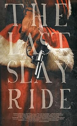 Poster of The Last Slay Ride