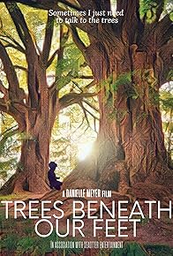 Primary photo for Trees Beneath My Feet