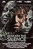 Primary photo for Beneath the Silence