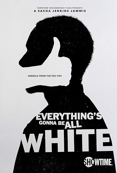 Primary photo for Everything's Gonna Be All White Primary photo for Everything's Gonna Be All White