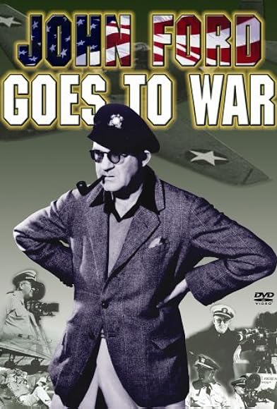 Primary photo for John Ford Goes to War Primary photo for John Ford Goes to War