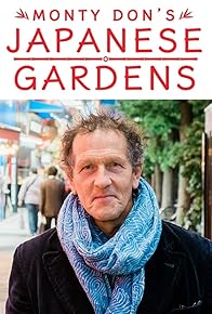 Primary photo for Monty Don's Japanese Gardens Primary photo for Monty Don's Japanese Gardens