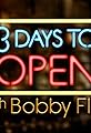3 Days to Open with Bobby Flay's primary photo