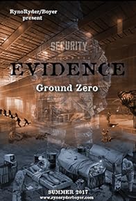 Primary photo for Evidence: Ground Zero