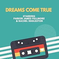 Primary photo for Dreams Come True Primary photo for Dreams Come True