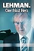Primary photo for Lehman. Gier frisst Herz Primary photo for Lehman. Gier frisst Herz