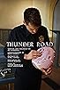 Primary photo for Thunder Road Primary photo for Thunder Road