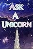 Primary photo for Ask A Unicorn
