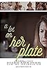 Primary photo for A Lot on Her Plate Primary photo for A Lot on Her Plate