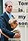 Tom Is My Son's primary photo