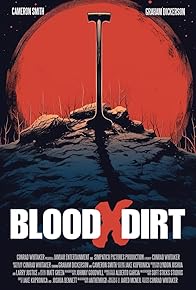 Primary photo for Blood x Dirt