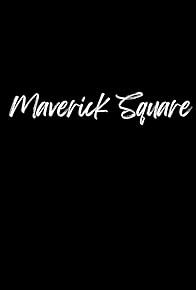 Primary photo for Maverick Square Primary photo for Maverick Square