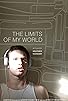 Primary photo for The Limits of My World Primary photo for The Limits of My World