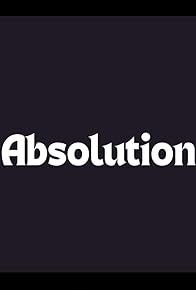 Primary photo for Absolution