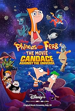 Poster of Phineas and Ferb the Movie: Candace Against the Universe