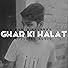 Primary photo for Ghar Ki Halat