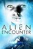 Primary photo for The Alien Encounter