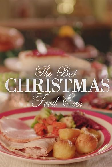 Primary photo for The Best Christmas Food Ever Primary photo for The Best Christmas Food Ever