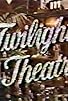 Primary photo for Twilight Theatre