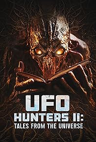 Primary photo for UFO Hunters II: Tales from the Universe