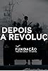 Primary photo for E Depois da Revolução: Que Democracia Construímos? Primary photo for E Depois da Revolução: Que Democracia Construímos?