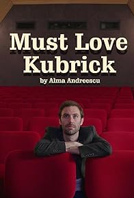Primary photo for Must Love Kubrick Primary photo for Must Love Kubrick