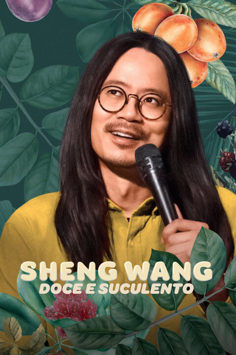 Poster of Sheng Wang: Sweet and Juicy