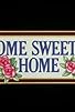Primary photo for Home Sweet Home