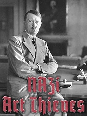 Nazi Art Thieves