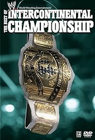Primary photo for The Best of Intercontinental Championship Primary photo for The Best of Intercontinental Championship