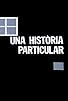 Primary photo for Una història particular Primary photo for Una història particular