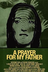 Primary photo for A Prayer for My Father
