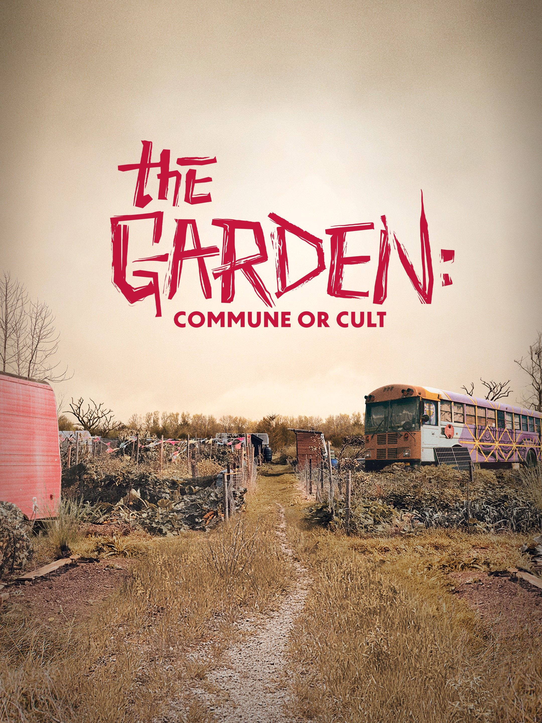 Poster of The Garden: Commune Or Cult