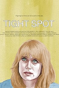 Primary photo for Tight Spot Primary photo for Tight Spot