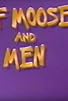 Primary photo for Of Moose and Men: The Rocky & Bullwinkle Story Primary photo for Of Moose and Men: The Rocky & Bullwinkle Story