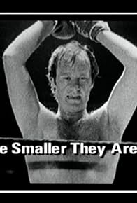 Primary photo for The Smaller They Are... Primary photo for The Smaller They Are...