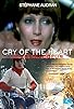 Primary photo for Le cri du coeur
